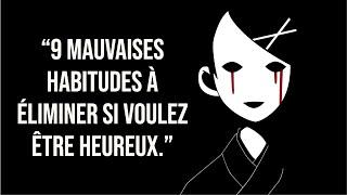 9 mauvaises habitudes à éliminer si voulez être heureux