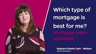 Which type of mortgage is best for me? - OLD