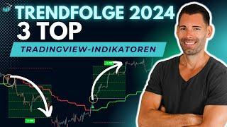 2024: Die 3 besten Swingtrading Indikatoren bei Tradingview