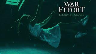 War Effort - Litany Of Ghosts