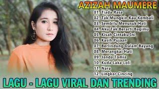 Azizah Maumere Full Album Terbaru 2025  / Lagu - Lagu Viral Dan Trending Azizah Maumere / Tiada Rasa