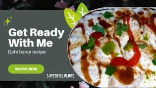 Dahi Baray Recipe(Ramazan special )Make&Store Recipe 2022,by Supergirl vlogs.