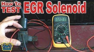 How To Test EGR Solenoid (Andy’s Garage: Episode - 87)