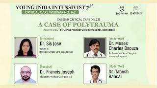 Cases in critical care ( no 25 )- Polytrauma - SICU ,ST JOHNS MEDICAL COLLEGE BANGALORE