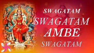 Swagatam Swagatam Ambe Swagatam : Navratri Mata Rani Bhajan