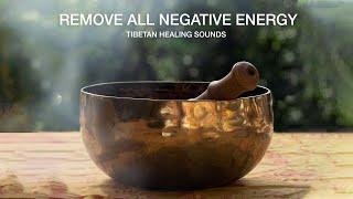 Tibetan Singing Bowls - REMOVE ALL NEGATIVE ENERGY | Relaxing Music for Stress Relief