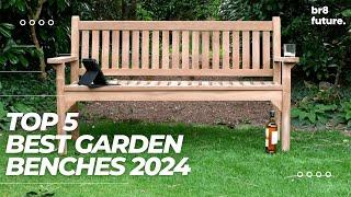 Best Garden Benches 2024 🪑 Explore the outdoors in style