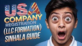 USA Company Registration (LLC Formation) Sinhala Guide- part-01