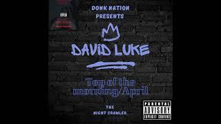 David Luke - Top of the morning/April