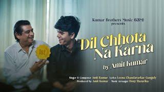 Dil Chota Na Karna | Amit Kumar | Full Song