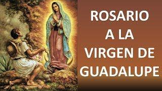 ▶ROSARIO A LA VIRGEN DE GUADALUPE - COMPLETO - ORACION Y PAZ