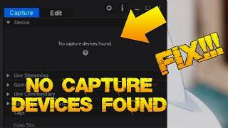 How to Fix "No Capture Devices Found" FiX!! 2021 ELGATO HD60