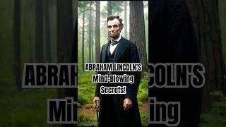 ABRAHAM LINCOLN'S Mind-Blowing Secrets! #shorts #history