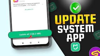 How To Update System Apps on Redmi, POCO, and Mi Phones | Update Xiaomi System Apps