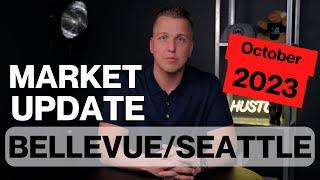 SEATTLE/BELLEVUE REAL ESTATE MARKET UPDATE -OCTOBER 2023