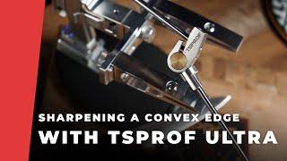 User Manual - TSPROF Ultra. Sharpening Convex Edge