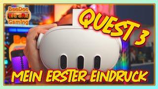 META Quest 3 - Mein erstes Fazit - Wer sollte sie kaufen - Review nach 3 Wochen