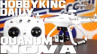 HobbyKing Daily - Quanum Nova Quadcopter