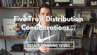 Five Revocable Living Trust Distribution Considerations | Estate Planning TV 062