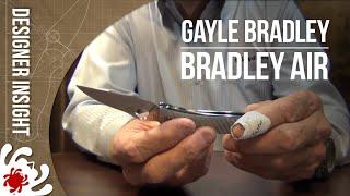 Spyderco Designer's Insight Series - The Bradley Air