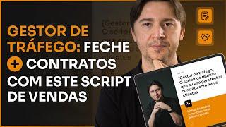 [GESTOR DE TRÁFEGO] O SCRIPT DE REUNIÃO QUE EU USO PARA FECHAR CONTRATO COM MEUS CLIENTES