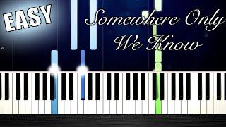 Somewhere Only We Know - EASY Piano Tutorial by PlutaX