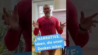 Narrative: Sie leiten unser Denken - können uns aber auch einschränken. Beispiele, und: wie wachsen?