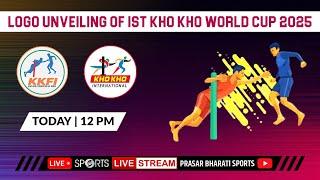 Logo unveiling of the 1st Kho Kho World Cup 2025 | Doordarshan Sports