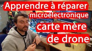 Apprendre à réparer l'électronique -  Carte-mère de drone.