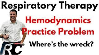 Respiratory Therapy   Hemodynamics Practice Question