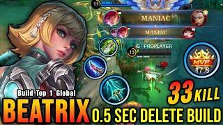 33 Kills + MANIAC!! MVP 17.8 Points Beatrix 0.5 Sec Delete Build - Build Top 1 Global Beatrix ~ MLBB