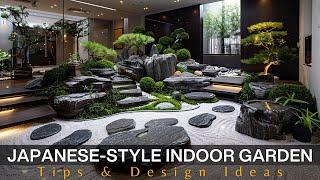 Bringing Japan Tranquility Home: Japanese-Style Indoor Garden Design Tips & Ideas