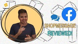 MESSENGER MARKETING BY SHOPMESSAGE - Honest Shopify App Review by EcomExperts.io