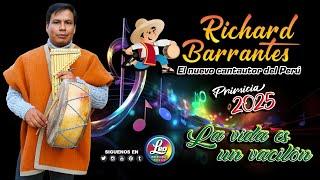 RICHARD BARRANTES / La vida es un vacilón / PRIMICIA 2025