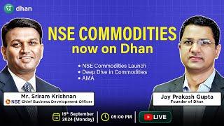 NSE Commodities Now on Dhan  | AMA with NSE Chief Business Officer