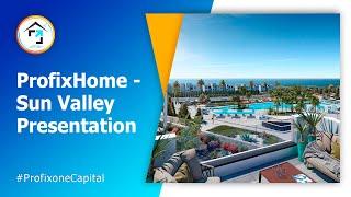 ProfixHome - Sun Valley Presentation ENG | Profixone Capital