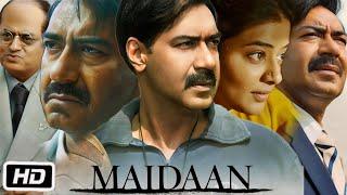 Maidaan 2024 Full HD Movie in Hindi | Ajay Devgn | Priyamani | Gajraj R | Nitanshi G | OTT Details