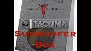 TacoTunes Subwoofer Box Review - 2016+ Toyota Tacoma - Tim's Tacoma Garage Ep. 13