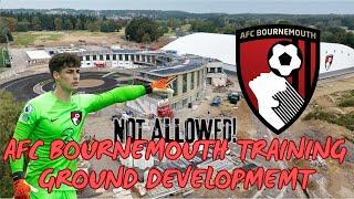 AFC BOURNEMOUTH TRAINING GROUND DEVELOPMENT UPDATE ️ (CANFORD MAGNA, DORSET)