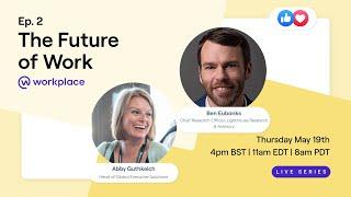 The Future of Work... with Ben Eubanks: Episode 2