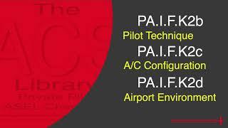 PA.I.F.K2b/c/d Pilot Technique / Aircraft Configuration / Airport Environment