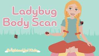 Ladybug Body Scan - 7 Minute Mindful Meditation for Kids