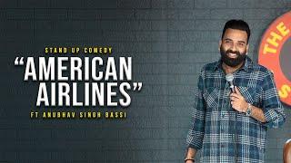 American Airlines | Stand Up Comedy | Ft  @AnubhavSinghBassi