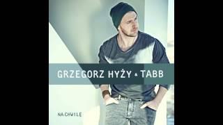 Grzegorz Hyży & TABB - NA chwilę