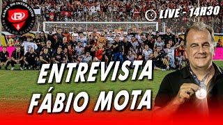 [LIVE] - ENTREVISTA COM O PRESIDENTE FÁBIO MOTA DIRETO DO BARRADÃO!