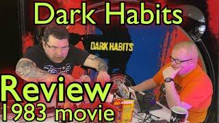 Dark Habits Review – 1983 Comedy Drama movie (Video part of Episode 19)from Director Pedro Almodovar