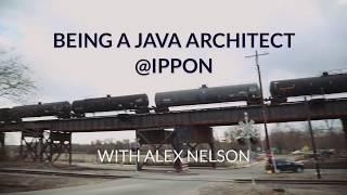 Being a Java Architect @IPPON (with Alex Nelson)