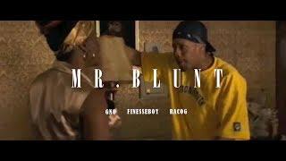 Finesse’Boy, GNO, Raco G- Mr. Blunt (Official Music Video)