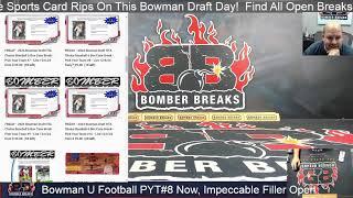 Welcome to Bomber Sports Cards Live Breaks! Bowman Draft, Bowman U, Impeccable & More!