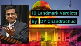 10 Landmark Judgements By DY Chandarchud | Important Cases !!